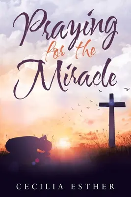 Pregare per il miracolo - Praying for the Miracle