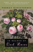 Alla ricerca delle rose perdute - In Search of Lost Roses