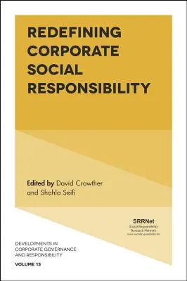 Ridefinire la responsabilità sociale delle imprese - Redefining Corporate Social Responsibility