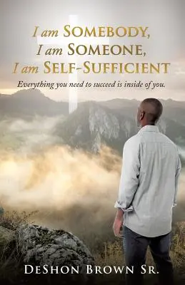 Sono qualcuno, sono qualcuno, sono autosufficiente - I am Somebody, I am Someone, I am Self-Sufficient