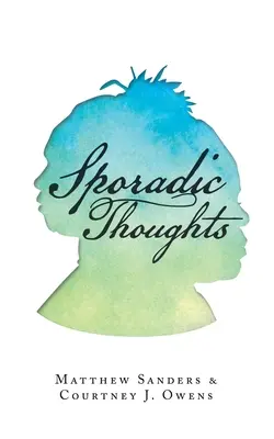 Pensieri sporadici - Sporadic Thoughts