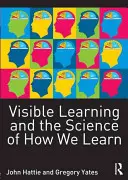 L'apprendimento visibile e la scienza di come impariamo - Visible Learning and the Science of How We Learn