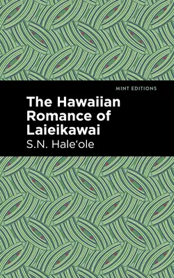 Il romanzo hawaiano di Laieikawai - The Hawaiian Romance of Laieikawai