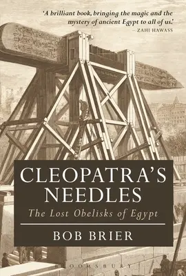 Gli aghi di Cleopatra: Gli obelischi perduti dell'Egitto - Cleopatra's Needles: The Lost Obelisks of Egypt