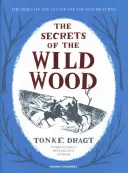 I segreti del bosco selvaggio (Dragt Tonke (Autore)) - Secrets of the Wild Wood (Dragt Tonke (Author))