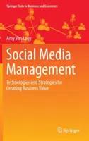 Gestione dei social media: Tecnologie e strategie per la creazione di valore aziendale - Social Media Management: Technologies and Strategies for Creating Business Value