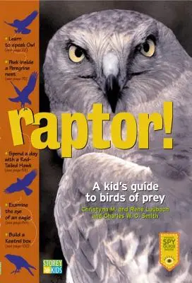 Raptor! Guida per bambini agli uccelli rapaci - Raptor!: A Kid's Guide to Birds of Prey