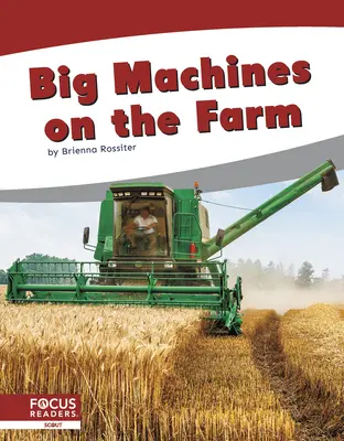 Grandi macchine in fattoria - Big Machines on the Farm