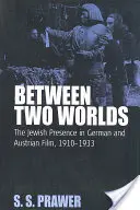 Tra due mondi: la presenza ebraica nel cinema tedesco e austriaco, 1910-1933 - Between Two Worlds: The Jewish Presence in German and Austrian Film, 1910-1933