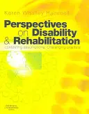 Prospettive sulla disabilità e la riabilitazione: Contestare le ipotesi; sfidare la pratica - Perspectives on Disability & Rehabilitation: Contesting Assumptions; Challenging Practice