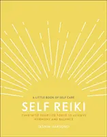 Self Reiki - Sintonizzarsi con la propria forza vitale per raggiungere l'armonia e l'equilibrio - Self Reiki - Tune in to Your Life Force to Achieve Harmony and Balance