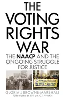 La guerra per il diritto di voto: la NAACP e la lotta continua per la giustizia - The Voting Rights War: The NAACP and the Ongoing Struggle for Justice