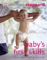 Le prime abilità del bambino - Aiutare il bambino a imparare attraverso il gioco creativo - Baby's First Skills - Help Your Baby Learn Through Creative Play