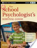 Guida alla sopravvivenza dello psicologo scolastico, gradi K-12 - The School Psychologist's Survival Guide, Grades K-12