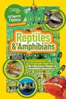 Guida da campo dell'esploratore finale: Rettili e anfibi: Trova l'avventura! Vai fuori! Divertitevi! Diventa un ranger del cortile e un avventuriero degli anfibi - Ultimate Explorer Field Guide: Reptiles and Amphibians: Find Adventure! Go Outside! Have Fun! Be a Backyard Ranger and Amphibian Adventurer