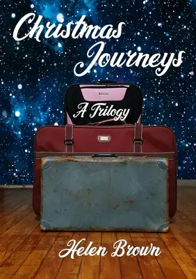Viaggi di Natale: Una trilogia - Christmas Journeys: A Trilogy