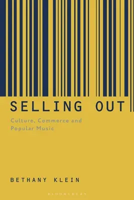 Vendere: Cultura, commercio e musica popolare - Selling Out: Culture, Commerce and Popular Music