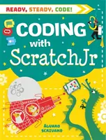 Ready, Steady, Code! Coding con Scratch Jr - Ready, Steady, Code!: Coding with Scratch Jr