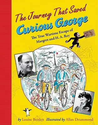 Il viaggio che salvò Curious George: La vera fuga in tempo di guerra di Margret e H.A. Rey - The Journey That Saved Curious George: The True Wartime Escape of Margret and H.A. Rey