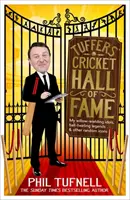 La Hall of Fame del cricket di Tuffers - I miei idoli che brandiscono il salice, le leggende che fanno girare la palla... e altre icone a caso - Tuffers' Cricket Hall of Fame - My willow-wielding idols, ball-twirling legends ... and other random icons