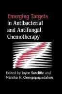 Obiettivi emergenti nella chemioterapia antibatterica e antifungina - Emerging Targets in Antibacterial and Antifungal Chemotherapy