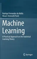 Apprendimento automatico: Un approccio pratico alla teoria dell'apprendimento statistico - Machine Learning: A Practical Approach on the Statistical Learning Theory