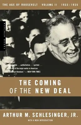 L'avvento del New Deal, 1933-1935 - The Coming of the New Deal, 1933-1935