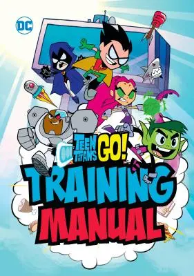 Teen Titans Go! Manuale di allenamento - Teen Titans Go! Training Manual