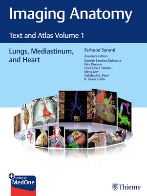 Anatomia per immagini: Testo e Atlante Volume 1, Polmoni, Mediastino e Cuore - Imaging Anatomy: Text and Atlas Volume 1, Lungs, Mediastinum, and Heart