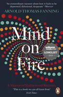 Mente in fiamme: Memorie di follia e guarigione - Mind on Fire: A Memoir of Madness and Recovery
