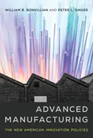 Produzione avanzata: Le nuove politiche di innovazione americane - Advanced Manufacturing: The New American Innovation Policies