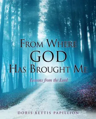 Da dove Dio mi ha portato - From Where God Has Brought Me
