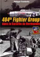 404° Gruppo caccia: Dans La Bataille de Normandie - 404th Fighter Group: Dans La Bataille de Normandie