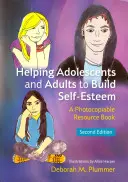 Aiutare adolescenti e adulti a costruire l'autostima: Un libro di risorse fotocopiabile - Helping Adolescents and Adults to Build Self-Esteem: A Photocopiable Resource Book
