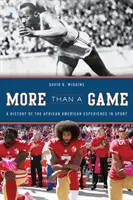 Più di un gioco: Storia dell'esperienza afroamericana nello sport - More Than a Game: A History of the African American Experience in Sport
