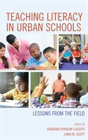 Insegnare l'alfabetizzazione nelle scuole urbane: Lezioni dal campo - Teaching Literacy in Urban Schools: Lessons from the Field