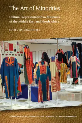L'arte delle minoranze: Rappresentazione culturale nei musei del Medio Oriente e del Nord Africa - The Art of Minorities: Cultural Representation in Museums of the Middle East and North Africa