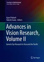 Advances in Vision Research, Volume II: Ricerca oculistica genetica in Asia e nel Pacifico - Advances in Vision Research, Volume II: Genetic Eye Research in Asia and the Pacific