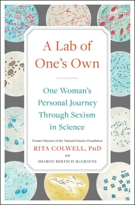 A Lab of One's Own: il viaggio personale di una donna attraverso il sessismo nella scienza - A Lab of One's Own: One Woman's Personal Journey Through Sexism in Science