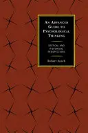Guida avanzata al pensiero psicologico: Prospettive critiche e storiche - An Advanced Guide to Psychological Thinking: Critical and Historical Perspectives