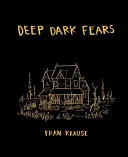 Paure profonde e oscure - Deep Dark Fears