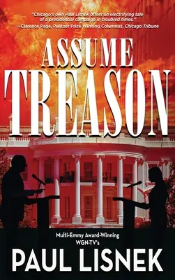 Assumere il tradimento: Un romanzo di Matt Barlow - Assume Treason: A Matt Barlow Novel