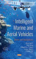 Veicoli marini e aerei intelligenti - Teoria e applicazioni - Intelligent Marine and Aerial Vehicles - Theory and Applications