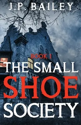 La società delle scarpe piccole - Libro 1 - The Small Shoe Society - Book 1