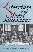Letteratura delle successioni Stuart: Un'antologia - Literature of the Stuart Successions: An Anthology