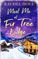 Incontriamoci al Fir Tree Lodge - Meet Me at Fir Tree Lodge