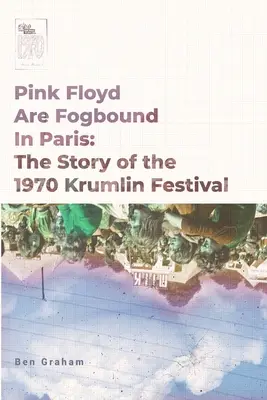I Pink Floyd sono bloccati dalla nebbia a Parigi - Pink Floyd Are Fogbound In Paris