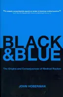Nero e blu: Le origini e le conseguenze del razzismo medico - Black and Blue: The Origins and Consequences of Medical Racism