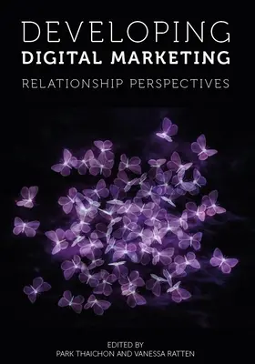 Sviluppare il marketing digitale: Prospettive di relazione - Developing Digital Marketing: Relationship Perspectives