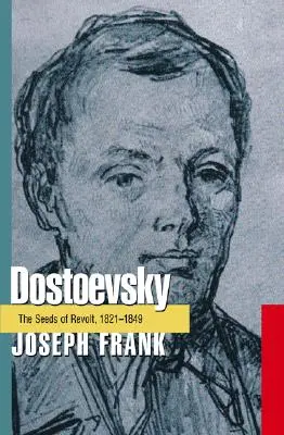 Dostoevskij: I semi della rivolta, 1821-1849 - Dostoevsky: The Seeds of Revolt, 1821-1849